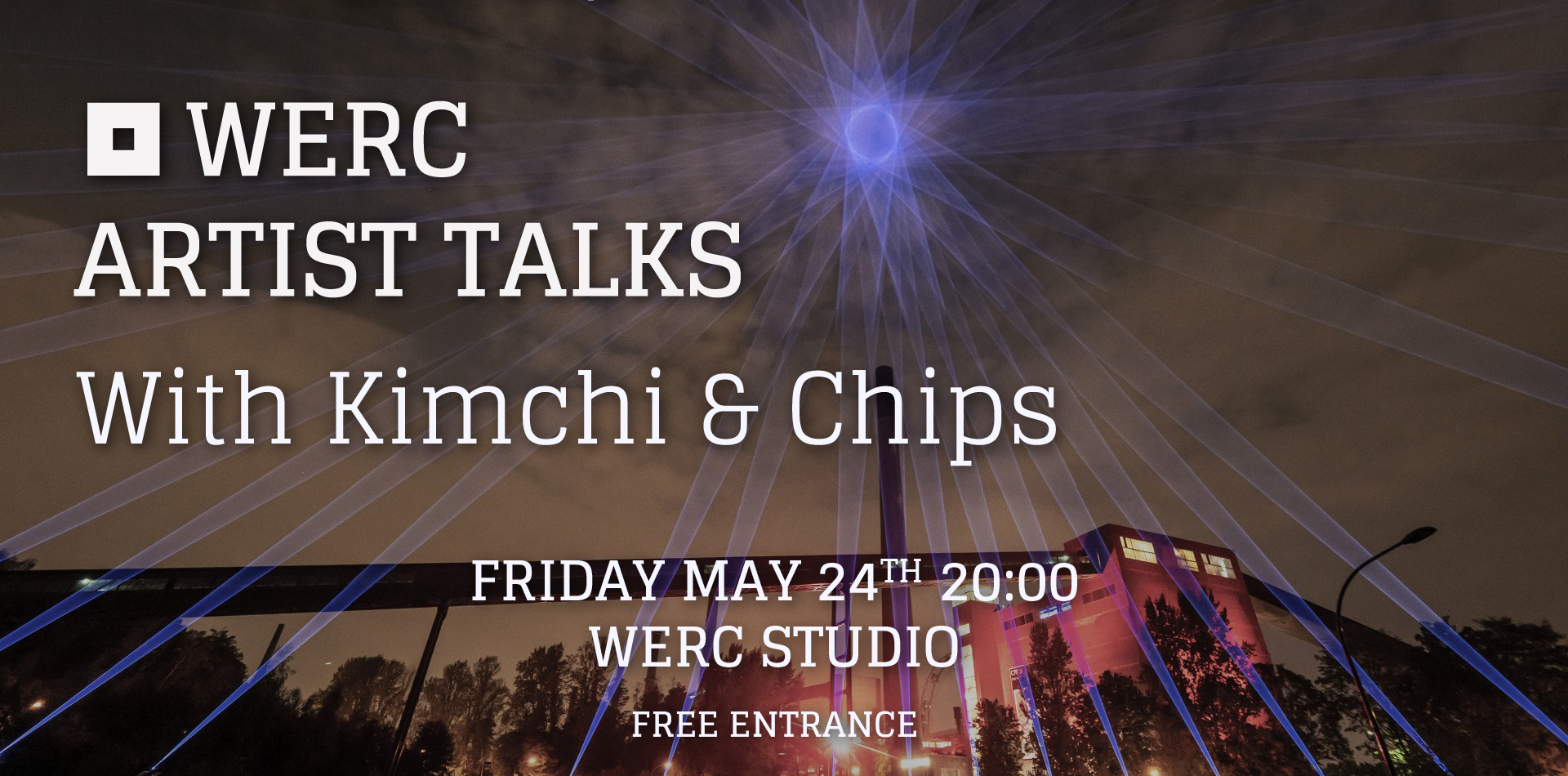 ga naar WERC ARTIST TALK #5 with Kimchi & Chips May 24th